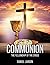 Communion: The Fellowship o...