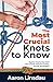 The Most Crucial Knots to Know: Beginner Step-by-Step Guide How to Tie 40+ Knots for Camping, Survival, and Preppers (Adventure)