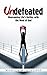 Undefeated: Overcoming Life's Battles with the Word of God