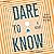 Dare to Know