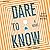 Dare to Know