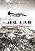 Flying High by S. Melvin Rines