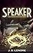 Speaker by J S Lenore