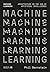 Machine Learning: Architect...