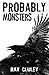 Probably Monsters