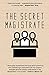 The Secret Magistrate