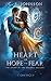 Heart of Hope and Fear (The Order of the Crystal Daggers, #3)