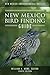 New Mexico Ornithological Society - New Mexico Bird Finding G... by William H Howe