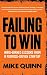 Failing To Win: Hard Earned...
