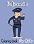 Policeman Coloring Book For Kids by Larry Tate