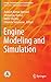 Engine Modeling and Simulation (Energy, Environment, and Sustainability)