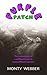 Purple Patch: The adventure...