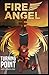 Fire Angel: Turning Point (Fire Angel Universe)