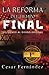La reforma del Tiempo Final by Cesar Fernandez