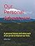 Our Personal Adventures: A personal history and what each of us can do to improve our lives.