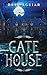 Gatehouse (The Gwenyre Caryra Chronicles)