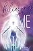 believing in ME by Tanya Turton