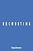 Recruiting by Ryan Breslow