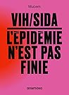 VIH/sida, l’épidémie n’est pas finie