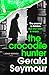 The Crocodile Hunter: The Master Thriller Writer