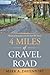 4 Miles of Gravel Road