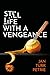 Still Life with a Vengeance