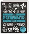 Big Ideas. Das Mathematik-Buch: Big Ideas – einfach erklärt