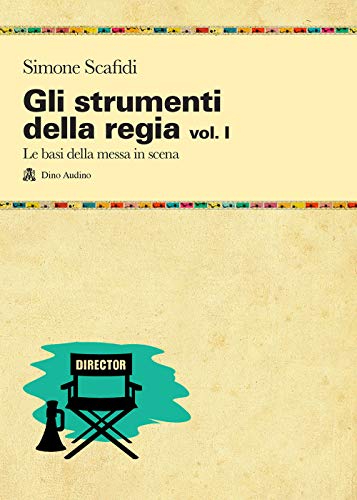Gli strumenti della regia vol. I (Paperback)