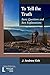 To tell the truth. Basic questions and best expectations by J. Andrew Kirk