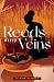 Reeds in my veins