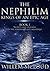 The Nephilim: Kings of an Epic Age: Secrets and Enigmas of the Sumerians and Akkadians