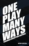 One Play Many Ways: Teaching Conceptual Football One Play Many Ways: Teaching Conceptual Football