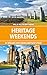 Heritage Weekends: 52 breaks exploring Britain's past