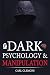 Dark Psychology & Manipulation by Carl Clemons