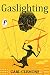 Gaslighting by Carl Clemons