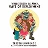 While Daddy Is Away,: Days of Deployment
