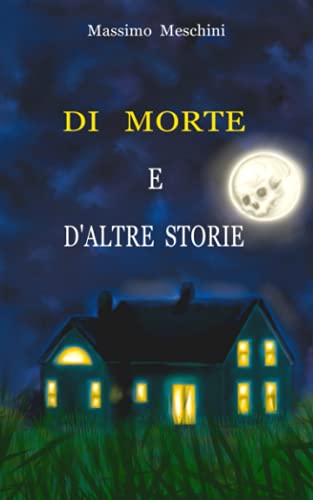 Di morte e d'altre storie (Italian Edition)