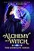 Alchemy of a Witch: The Complete Series (Dark Root Alchemy, #1-4)