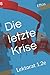 Die letzte Krise: Lektorat ...