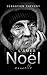 L'amer Noël: Nouvelle/Thriller