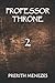 PROFESSOR THRONE 2: THE RISE OF PROTECTORS (TEC SERIES)