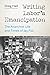 Writing Labor’s Emancipation by Greg Hall