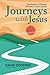 Journeys with Jesus by David Gooding