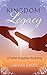 Kingdom Legacy: A Father-Da...