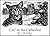 CAT in the Cathedral by C.M. Millen