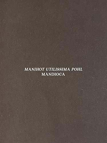 Mandioca: Manihot Utilissa Pohl (Paperback)
