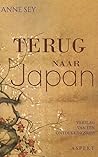 Terug naar Japan by Anne Sey