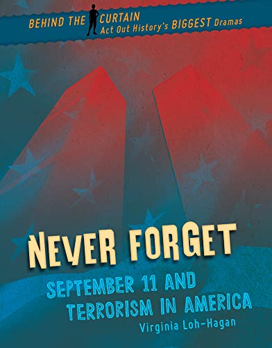 Never Forget: September 11 and Terrorism in America (Behind the Curtain)