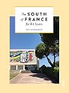 The South of France for art lovers The South of France for art lovers