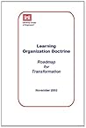 Learning Organization Doctrine: Roadmap for Transformation